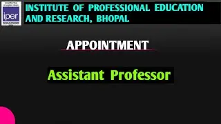 Assistant Professor Job In Institute Of Professional Education And Research Bhopal | IPER Bhopal
