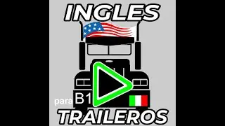 b1 Ingl&eacute;s para traileros