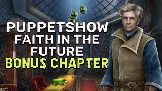 PuppetShow 14 Faith In The Future Bonus Walkthrough No Skips | @GAMZILLA-