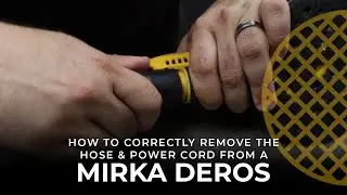 How to correctly remove the hose and power cord from a Mirka Deros