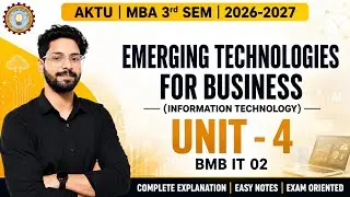 Emerging Technologies for Business Unit 4 | Blockchain, 3D Printing, AR VR MR | MBA 3rd Sem AKTU