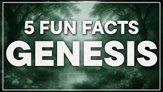 5 Fun Facts About Genesis | Faith Mode Bible Series - No. 1