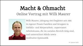 Macht und Ohnmacht: Online Vortrag mit Willi Maurer und Bastian Barucker