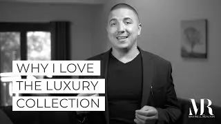 Why I Love The Luxury Collection | Luxury Collection Specialist REALTOR
