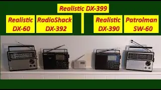 2+1+2=5 radios: Realistic DX-60,RadioShack DX-392,RadioShack DX-399,Realistic DX-390,Patrolman SW-60