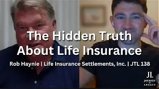 What 99% of People Don't Know About Life Insurance | How Rob Haynie Is Changing the Industry. JTL138