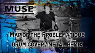 Muse - Map of the Problematique - drum cover / metal remix