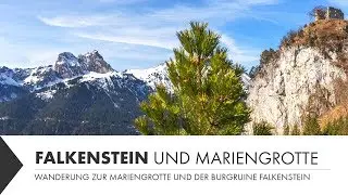 Wanderung zur Burgruine Falkenstein und Mariengrotte bei Pfronten