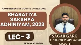 Definitions- Document, Evidence, types of evidences,: BSA, 2023 : SK LAW ACADEMY