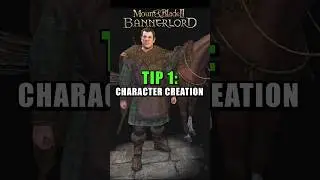 Best Character Creation Tips for Bannerlord