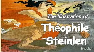 Theophile Steinlen illustrator biography with famous illustration,