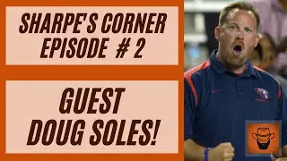 Sharpe's Corner Ep.2 Doug Soles - HS National Champion XC Coach, T&F @Distance Power Great Oak 17yrs