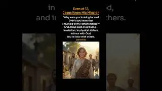 Jesus | Focused from the Start | Wisdom and Favor