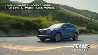 Now Open - Team Lincoln. Lease a new 2023 Lincoln Corsair