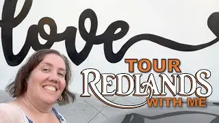 TOUR MY HOMETOWN OF REDLANDS WITH ME! 🍊 | @TERIJH | #REDLANDS , CA