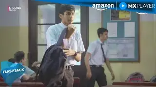 Crushed Season 1 Episode 1 ft. Aadhya Anand, Rudhraksh Jaiswal, Arjun Deswal | Amazon MX Player
