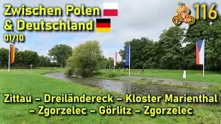 🚴#116 Zittau - Dreil&auml;ndereck - Kloster Marienthal - Radomierzyce - Zgorzelec - G&ouml;rlitz - Zgorzelec