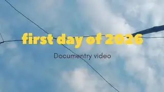 My first day of 2026।
