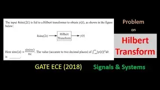 Solution  of GATE  Problems | GATE 2018 ECE | Hilbert Transform | Signals and Systems - Problem 1