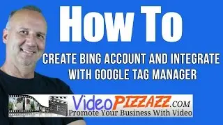 Create Bing Ad Account and Integrate With Google Tag Manager 2017