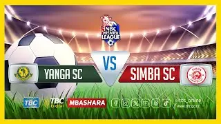 🔴#TBCLIVE: YANGA SC  (2) VS (0) SIMBA SC | UWANJA WA BENJAMIN MKAPA