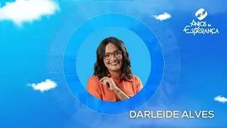Anjos da Esperan&ccedil;a - 29/01/2026 - Darleide Alves do @ConsultoriodeFamilia