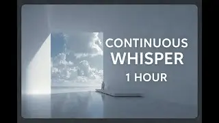 Idle Mind &mdash; Continuous Whisper in an Open Space (1 Hour)
