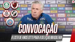 CONVOCAÇÃO DA SELEÇÃO BRASILEIRA! ANCELOTTI DIVULGA LISTA COM VÁRIOS NOMES DO FUTEBOL BRASILEIRO