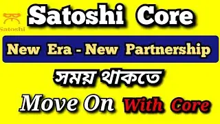 Satoshi Core Bright Your Future | New Movement! @Bongo Tech360