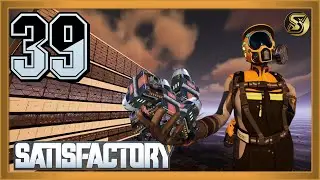 FINALLY FINISHING OUR THERMAL PROPULSION ROCKET FACTORY | SATISFACTORY - PART 39