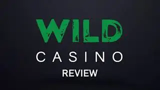 Wild Casino Review 2021 - Is This a Credible Online Casino?