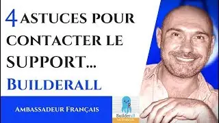 Builderall en Fran&ccedil;ais, 4 astuces pour contacter le support...