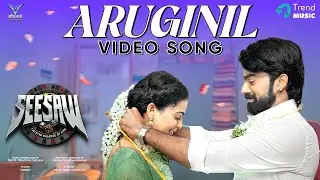 Aruginil - Video Song | Seesaw | Nishanth Russo, Padine Kumar | Charan Kumar | Guna Subramaniam