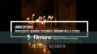 Lingue di Fuoco. Pentecoste: quando l'eternit&agrave; irrompe nella storia