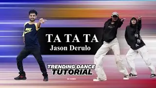 Ta Ta Ta Viral Dance Tutorail - Jason Derulo | Ajay Poptron Tutorial