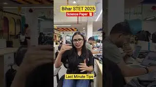 Bihar Stet Exam 2025 l Science Paper Last Min Tips #biharstetpaper1science #sciencebykanakmam