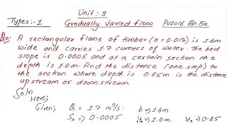 Unit:9 | Gradually Varied Flow | Types:1 | Hydraulics | BE Civil | 4th Sem | PU,PoU,KU,TU |
