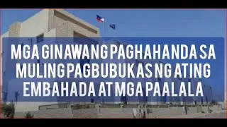 🟢 SILIPIN: ATING EMBAHADA AT ANG GINAWANG PAGHAHANDA NITO SA MULING PAGBUBUKAS at iba pang paalala