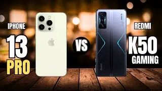 iPhone 13 Pro VS Xiaomi Redmi K50 Gaming