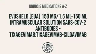 How to use Evusheld (Eua) 150 Mg/1.5 Ml-150 Ml Intramuscular Solution Sars-Cov-2 Antibodies - Tixag