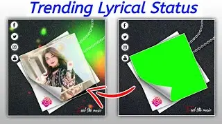 Trending Lyrical Status Editing | Instagram Reels Video Editing |Kinemaster |Technical Mirza Mazhar