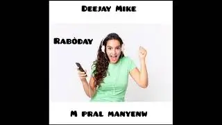 #remix - m pral manyenw - @deejaymikemix1 @LilzoeVoplizy&egrave; #raboday #2024 @djlouco707 @DJ_HENRY_1