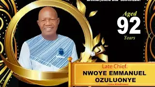 Late Chief Emmanuel Nwoye Ozuluonye Funeral Celebration & Condolence Visit on 9th Jan. 2026