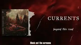 Currents - Beyond This Road (LYRICS VIDEO)