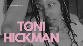 Pronoia Starseed Podcast Presents Toni Hickman