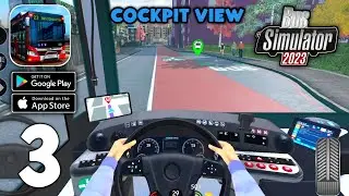 Bus Simulator 2023 - Cockpit View - Gameplay (Android,IOS) Part 3