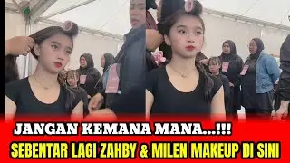 JANGAN KEMANA MANA ❗SEBENTAR LAGI ZAHBY & MILEN MAKEUP DI SINI ‼️