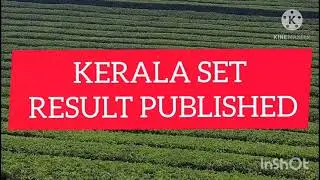 KERALA SET - JULY 2021 RESULT PUBLISHED..... All the best everyone..