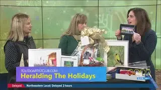 Toledo Artists' Club Heralding the Holidays holiday art and fine craft sale | Good Day on WTOL 11
