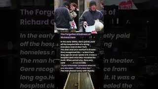 The Forgotten Kindness of Richard Gere